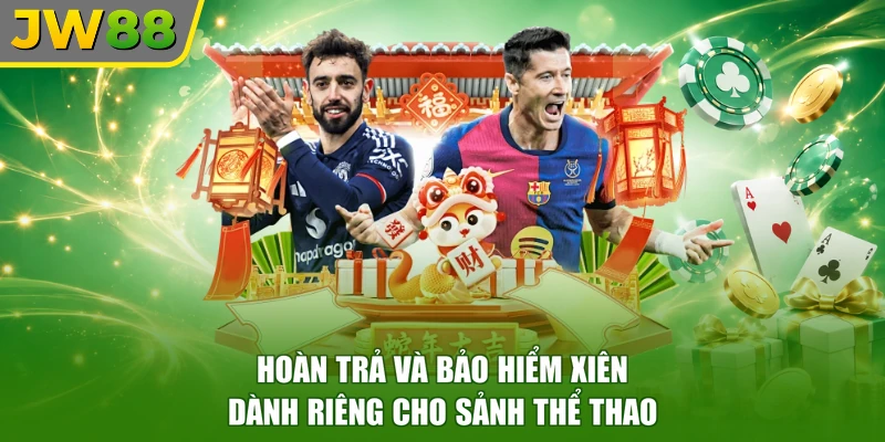 Hoàn trả và bảo hiểm xiên dành riêng cho sảnh thể thao