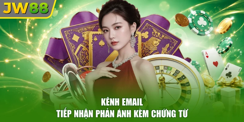 Kênh email tiếp nhận phản ánh kèm chứng từ