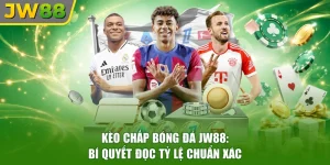 Kèo Chấp Bóng Đá JW88: Bí Quyết Đọc Tỷ Lệ Chuẩn Xác