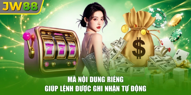 Mã nội dung riêng giúp lệnh được ghi nhận tự động