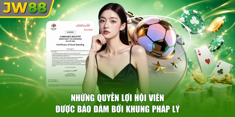 Những quyền lợi hội viên được bảo đảm bởi khung pháp lý