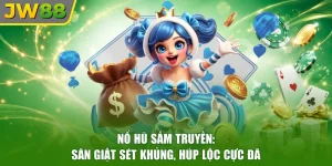 Nổ Hũ Sấm Truyền: Săn Giật Sét Khủng, Húp Lộc Cực Đã